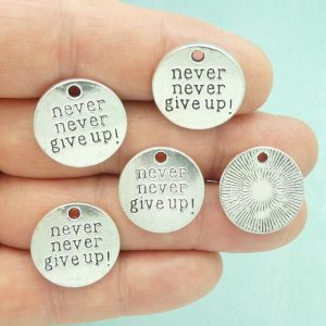 BULK 16 Never Never Give Up Affirmation Charm by TIJC SP1108B